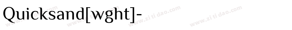 Quicksand[wght]字体转换